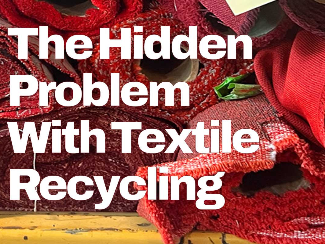 The Hidden Problem With Textile Recycling: Most Materials Were Never Designed to Come Apart