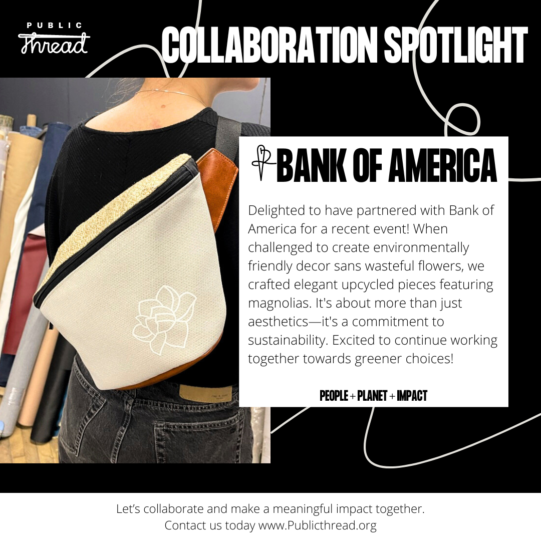 Blossoming Sustainability: Bank of America and Public Thread's Upcycled Magnolia Decor Collaboration